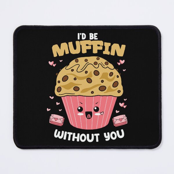 Item preview, I'd be muffin without you | Funny Valentines tee designed and sold by Nfty-Planet01.