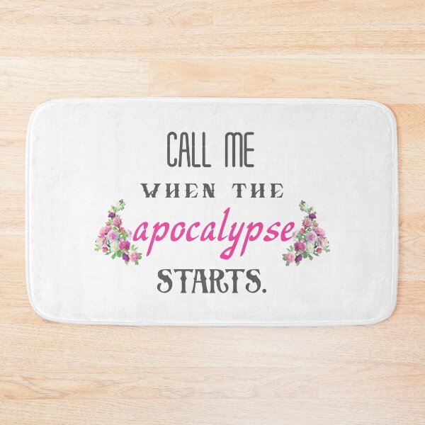 Item preview, Call me when the apocalypse starts. designed and sold by PorcupineQuinn.
