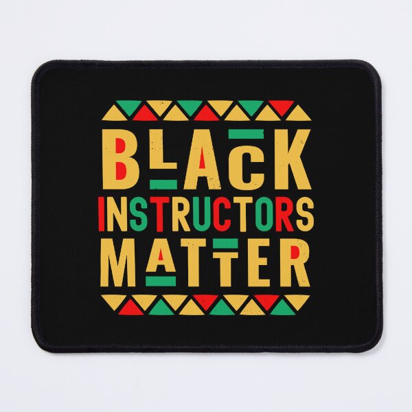 Item preview, Black Instructors Matter - Melanated Teacher, Melanated Professor, Black Female Teacher, Black Educator, Black Professor, Dope Black Instructor designed and sold by jadedscientist.