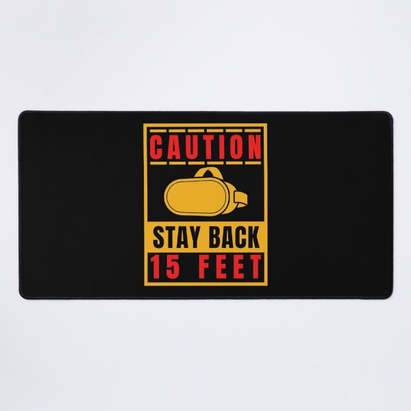 Item preview, Stay Back 15 Feet I'm Playing VR Sign Danger Roadsign For Virtual Reality Yellow designed and sold by DadJokeDescript.