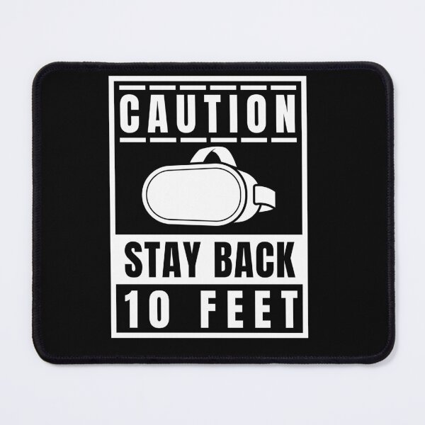 Item preview, Stay Back 10 Feet I'm Playing VR Sign Danger Roadsign For Virtual Reality Yellow designed and sold by DadJokeDescript.