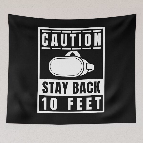 Item preview, Stay Back 10 Feet I'm Playing VR Sign Danger Roadsign For Virtual Reality Yellow designed and sold by DadJokeDescript.