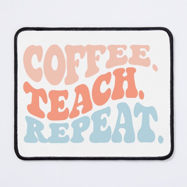 Item preview, Coffee Teach Repeat Shirt designed and sold by FauzIDEA.