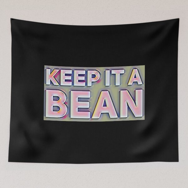 Item preview, Keep It A Bean designed and sold by DIRTYDUNNZ.