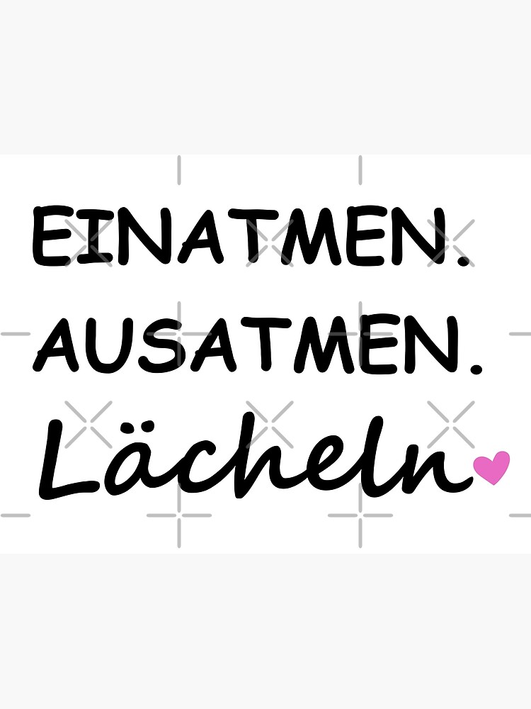 "Einatmen Ausatmen Lächeln Sprüche Statement mit Spruch" Poster for