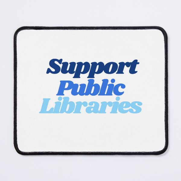 Item preview, Support Public Libraries designed and sold by ebcameron.