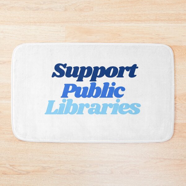 Item preview, Support Public Libraries designed and sold by ebcameron.