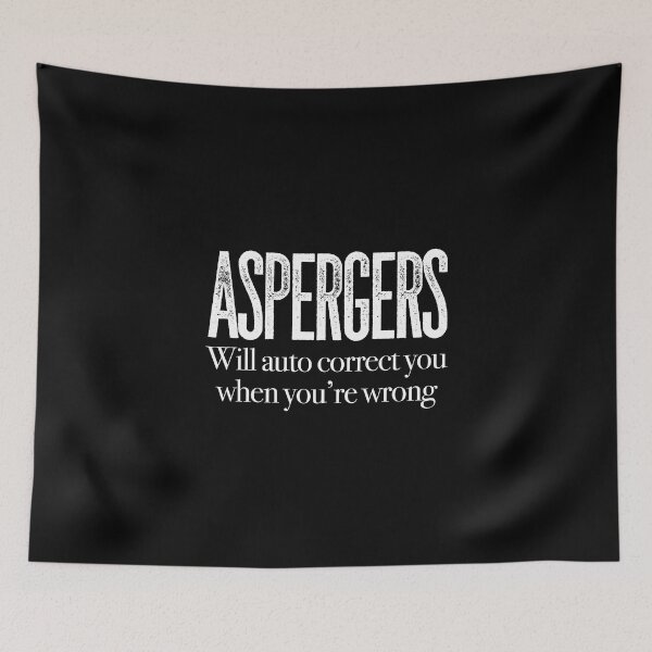 Item preview, ASPERGERS Will auto correct you when you’re wrong | Asperger Syndrome Awareness | Autism Spectrum Disorder | High Functioning | Neurodiversity | Neurodivergent | Neurodiverse designed and sold by MJDezigns.