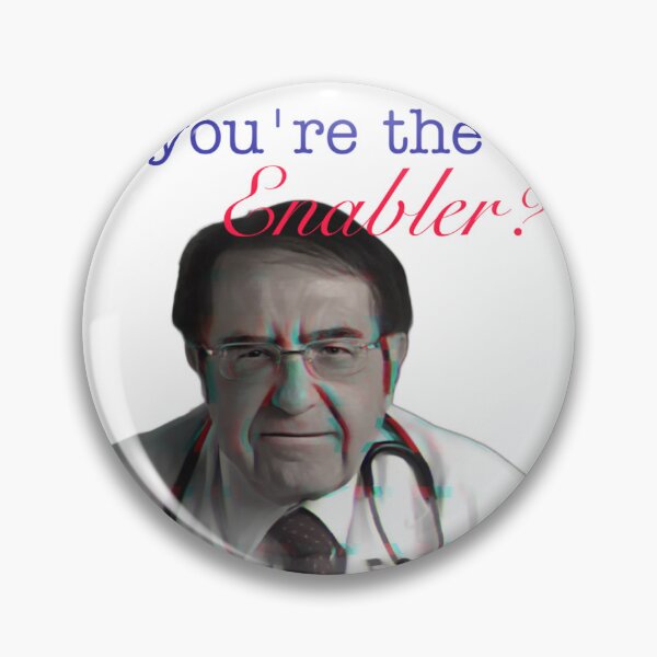 Item preview, Dr. Now: So You’re the Enabler? designed and sold by funhousejen.