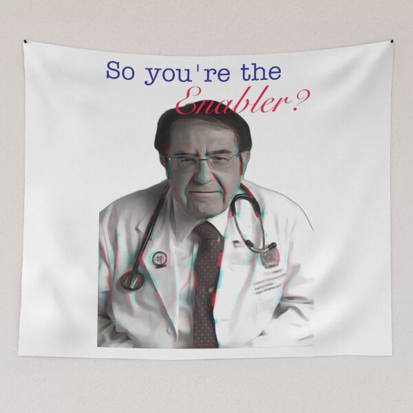 Item preview, Dr. Now: So You’re the Enabler? designed and sold by funhousejen.