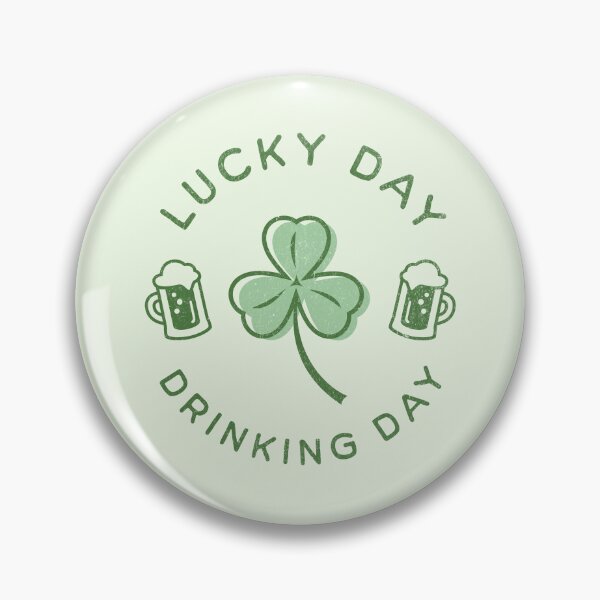 Item preview, Lucky day, drinking day | St patrick's day designed and sold by simonlidesign.