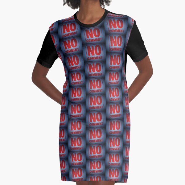 Tony DuPuis "No Comment" Graphic T-Shirt Dress