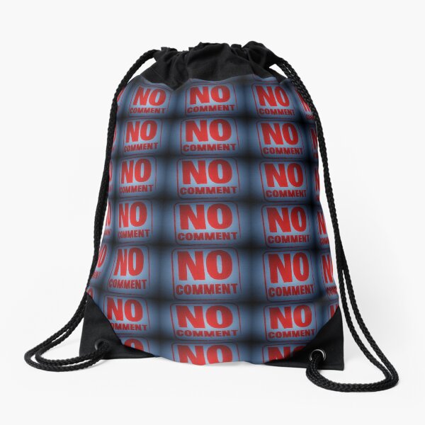 Tony DuPuis "No Comment" Drawstring Bag