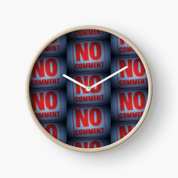 Tony DuPuis "No Comment" Clock