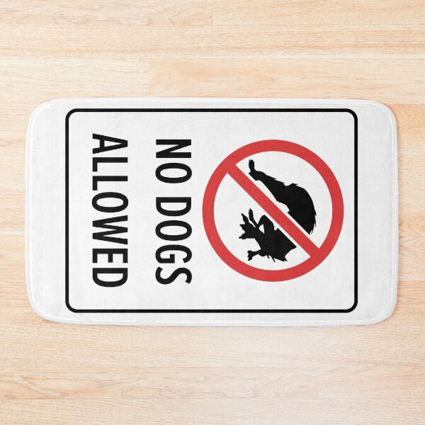 Item preview, No Dogs Allowed designed and sold by Bluefooted.