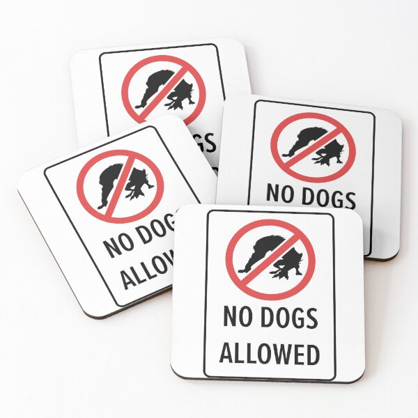 Item preview, No Dogs Allowed designed and sold by Bluefooted.