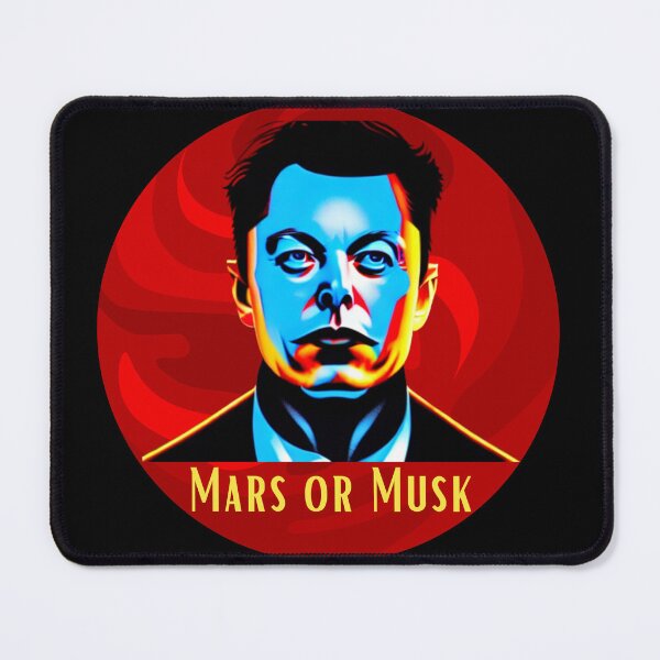 Item preview, MARS OR MUSK designed and sold by artfartzzz.