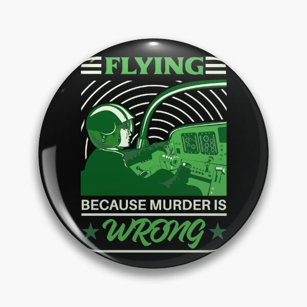 Item preview, Flying Because Murder Is Wrong Green designed and sold by SpicyAviator.