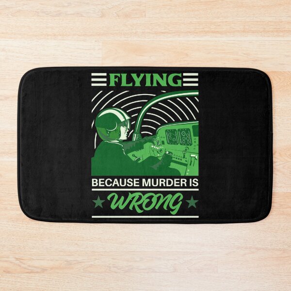 Item preview, Flying Because Murder Is Wrong Green designed and sold by SpicyAviator.