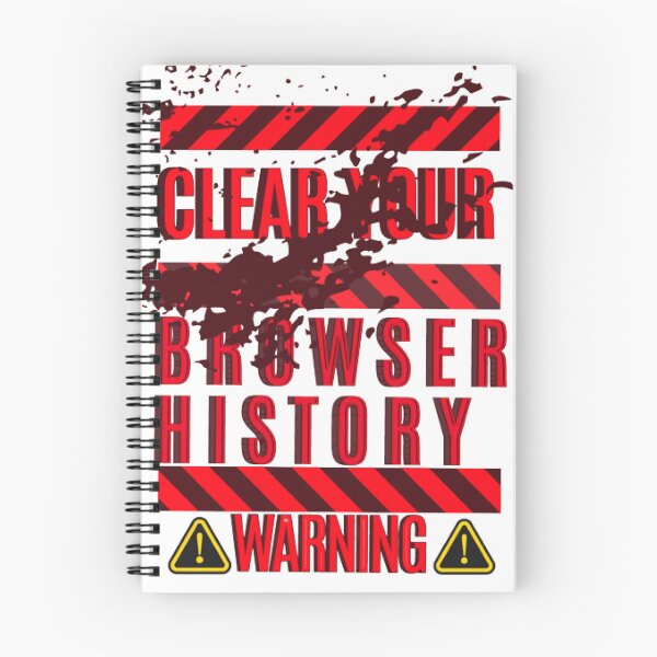Item preview, Clear Your Browser History, Warning designed and sold by KoumlisArt.
