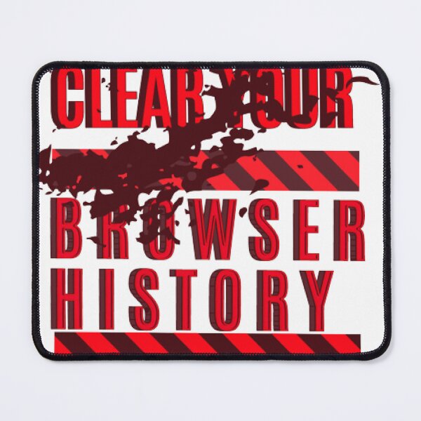 Item preview, Clear Your Browser History, Warning designed and sold by KoumlisArt.