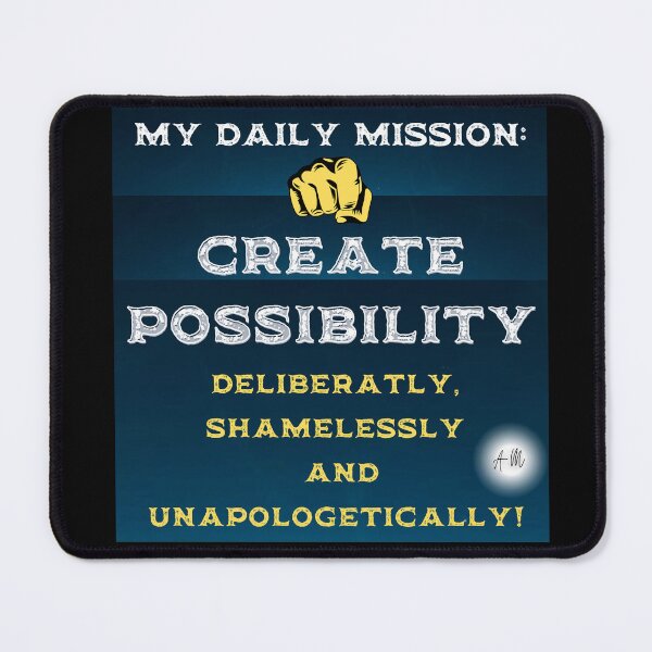Item preview, My daily mission: Create possibility! designed and sold by BuddyBoots.