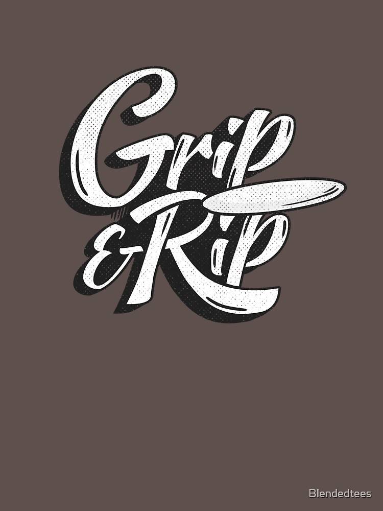 "Grip & Rip Disc Golf" Tshirt by Blendedtees Redbubble
