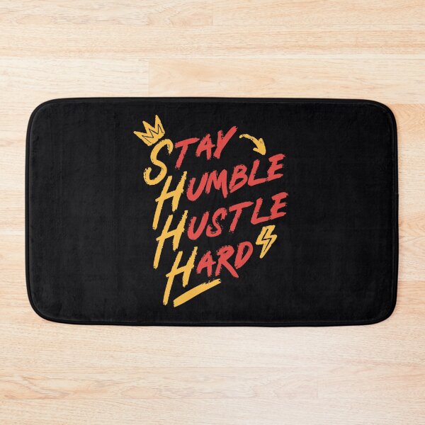 Item preview, Cool, Trendy, Motivational and Witty STAY HUMBLE HUSTLE HARD Inspirational Typographic Quote for Kind, Adventurous and Ambitious Men and Women who hustle hard. designed and sold by zenturtlemerch.