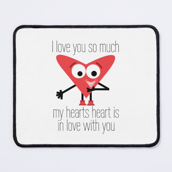 Item preview, I Love You So Much My Hearts Heart Is In Love With You. Special Vday Romantic Birthday Anniversary Etc designed and sold by doseofwin.