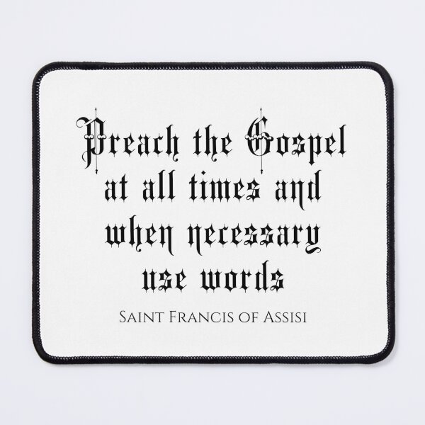 Item preview, Preach The Gospel At All Times And When Necessary Use Words - Saint Francis of Assisi - Catholic Church designed and sold by PhiloJourney.