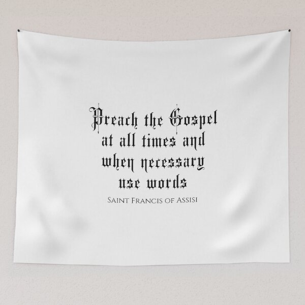 Item preview, Preach The Gospel At All Times And When Necessary Use Words - Saint Francis of Assisi - Catholic Church designed and sold by PhiloJourney.