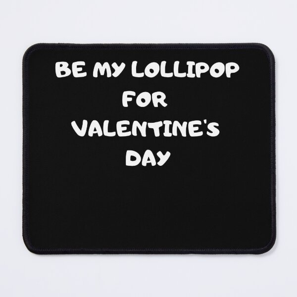 Item preview, Be my lollipop for valentine's day designed and sold by Akimatax ✯✯✯✯✯.