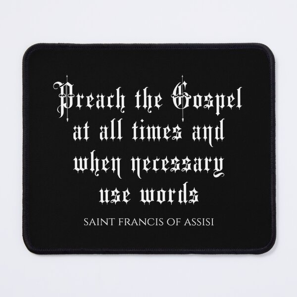 Item preview, Preach The Gospel At All Times And When Necessary Use Words - Saint Francis of Assisi - Catholic Church designed and sold by PhiloJourney.