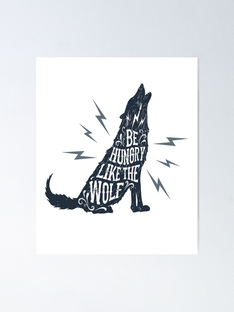 Alternate view of Be Hungry Like the Wolf Poster