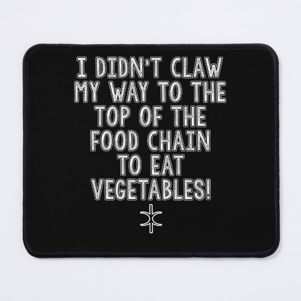 Item preview, Food Chain. Discordian Phrase #1492 designed and sold by Gogmagosh.