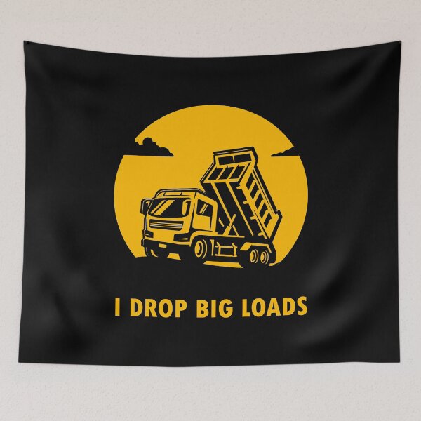 Item preview, I Drop Big Loads - Funny Trucker | Truck Driver Lover designed and sold by ohsomenerd.