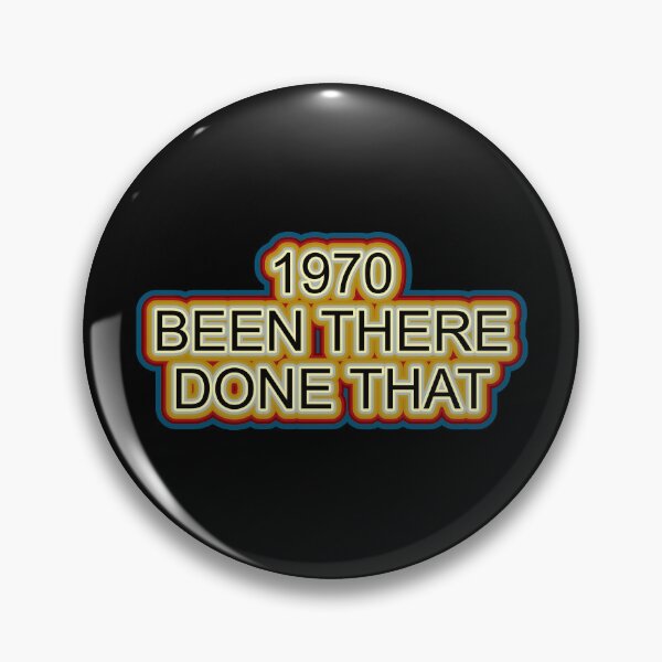 Item preview, 1970 Been There Done That Retro Design designed and sold by GaryDobson.