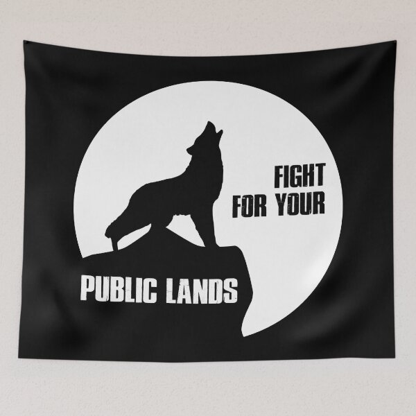 Item preview, Fight For Your Public Lands Wolf designed and sold by Esskay Designs.
