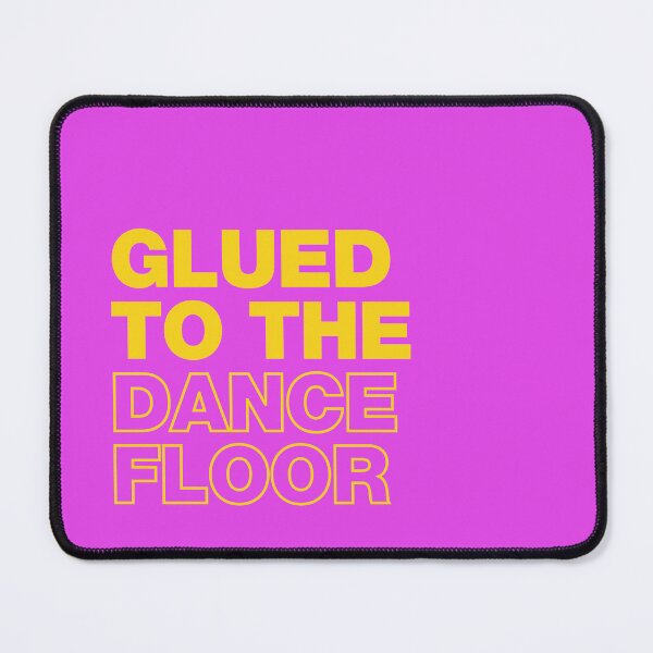 Item preview, Glued To The Dance Floor designed and sold by Pepe Silva.