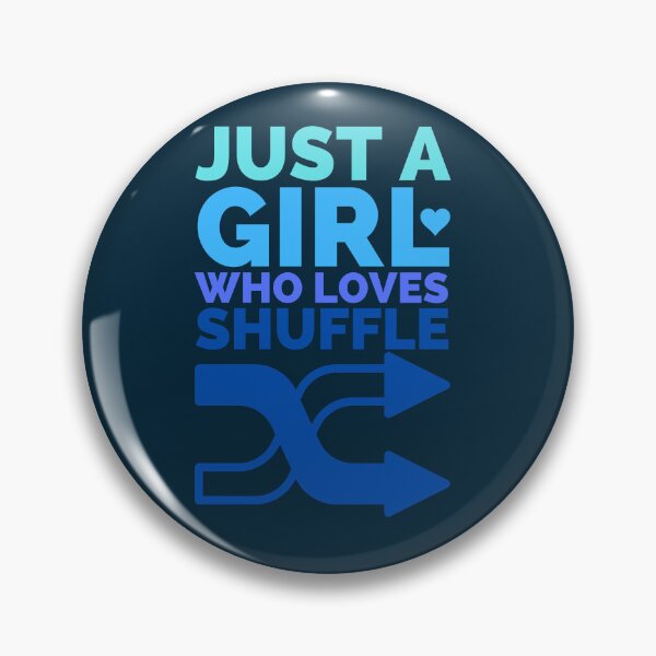 Item preview, Just A Girl Who Loves Shuffle designed and sold by Styler Design.