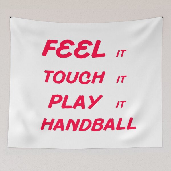 Item preview, Feel It Touch It Play It Handball designed and sold by Hammy97.