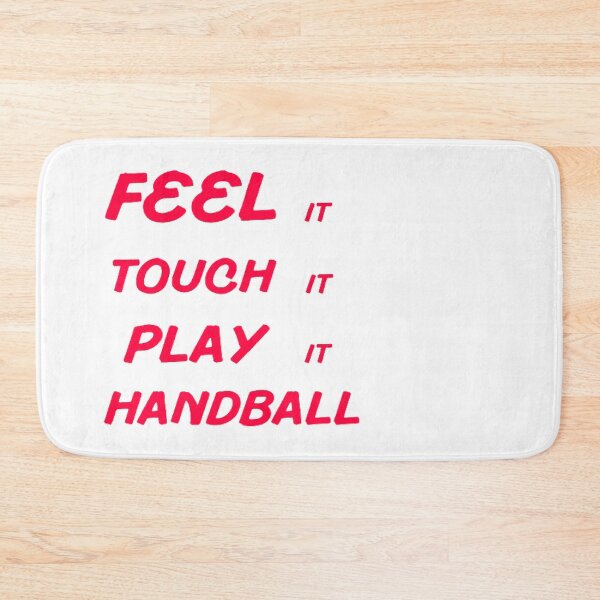 Item preview, Feel It Touch It Play It Handball designed and sold by Hammy97.