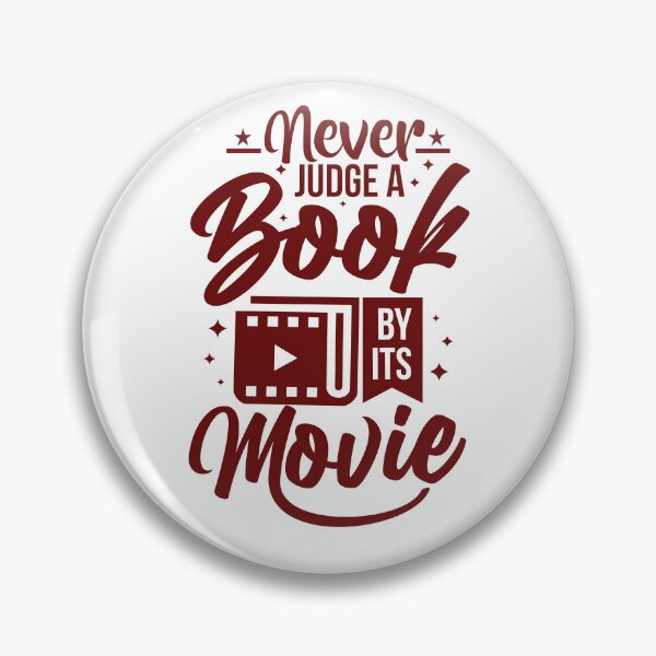Artikelvorschau, Never judge a book by its movie entworfen und verkauft von addict2reading.