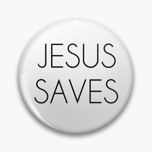 Item preview, JESUS SAVES. The only way. designed and sold by NaniniDesigns.