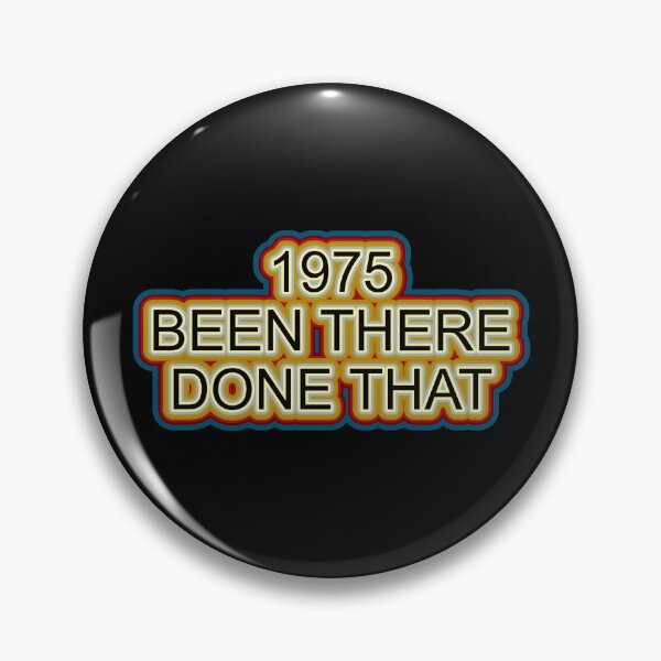 Item preview, 1975 Been There Done That Retro Design designed and sold by GaryDobson.