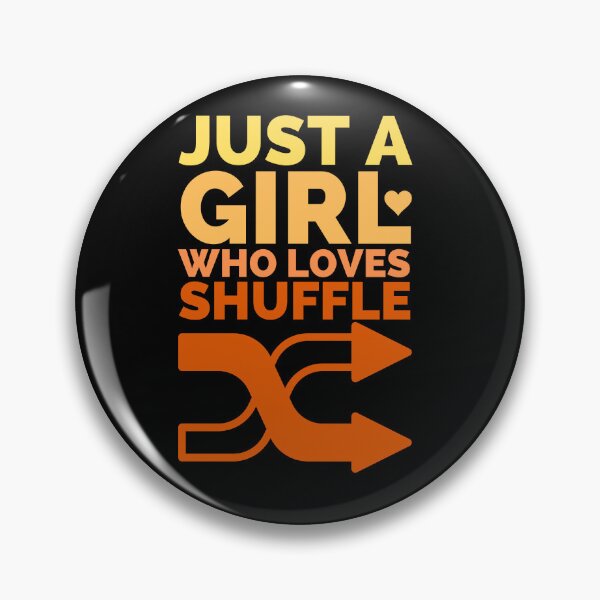 Item preview, Just A Girl Who Loves Shuffle designed and sold by Styler Design.