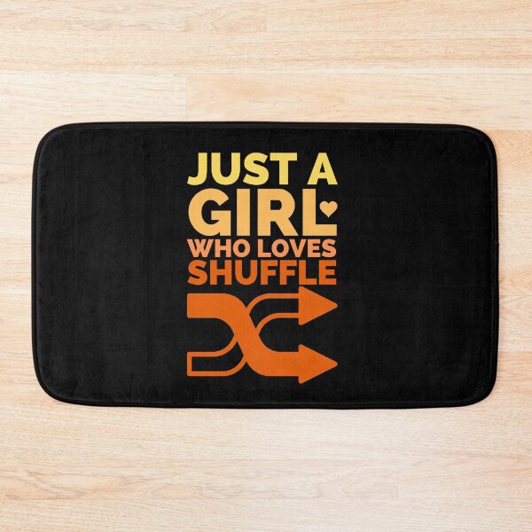 Item preview, Just A Girl Who Loves Shuffle designed and sold by Styler Design.
