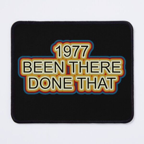 Item preview, 1977 Been There Done That Retro Design designed and sold by GaryDobson.