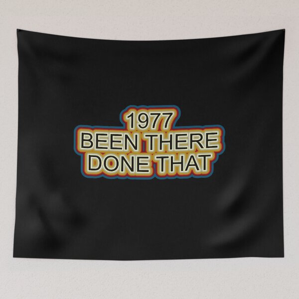 Item preview, 1977 Been There Done That Retro Design designed and sold by GaryDobson.