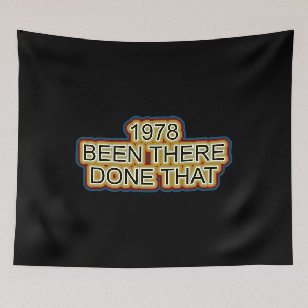 Item preview, 1978 Been There Done That Retro Design designed and sold by GaryDobson.